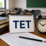 امتحانی عمل میں شفافیت کو یقینی بنانے کے لیے ٹیچر ایلیجیبلیٹی ٹیسٹ (TET) 2026 ملتوی کرنے کا فیصلہ